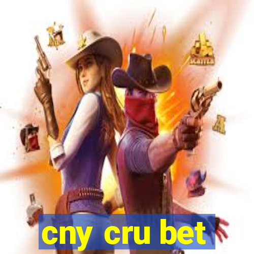 cny cru bet